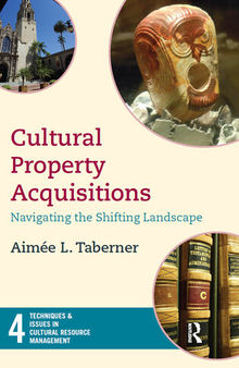 Cultural Property Acquisitions: Navigating the Shifting Landscape