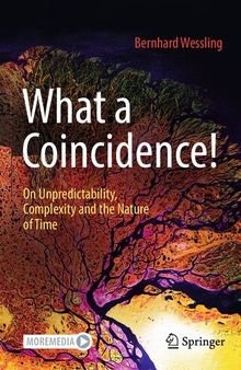 What a Coincidence!: On Unpredictability, Complexity and the Nature of Time