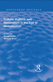 Culture, Politics and Nationalism an the Age of Globalization