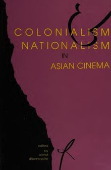Colonialism and Nationalism in Asian Cinema