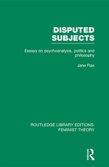 Disputed Subjects: Essays on Psychoanalysis, Politics and Philosophy
