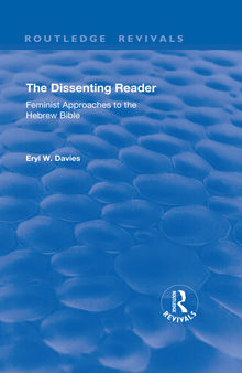 The Dissenting Reader: Feminist Approaches to the Hebrew Bible