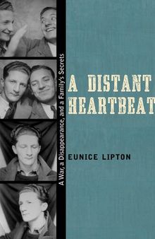 A Distant Heartbeat: A War, a Disappearance, and a Family’s Secrets