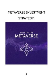 How To Invest In The Metaverse: Metaverse Investing Guide For Beginners in Crypto, Bitcoin, NFT, Virtual Land And Stocks