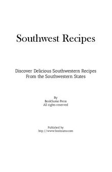 Southwest Recipes: Discover Delicious Southwest Recipes from the United States