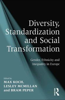 Diversity, Standardization and Social Transformation: Gender, Ethnicity and Inequality in Europe