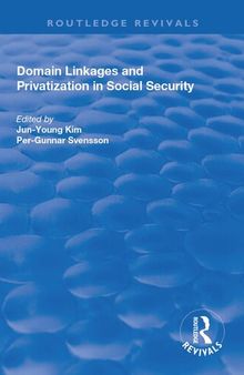 Domain Linkages and Privatization in Social Security