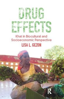 Drug Effects: Khat in Biocultural and Socioeconomic Perspective