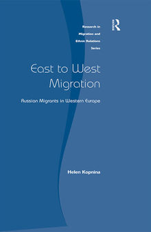East to West Migration: Russian Migrants in Western Europe