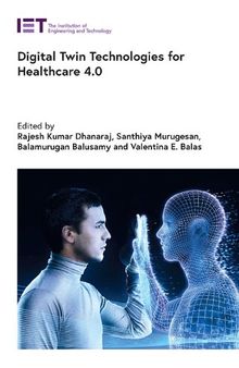 Digital Twin Technologies for Healthcare 4.0