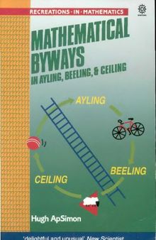Mathematical byways in Ayling, Beeling, and Ceiling