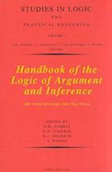 Handbook of the Logic of Argument and Inference: The Turn Towards the Practical