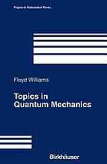 Topics in quantum mechanics