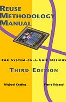 Reuse methodology manual for system-on-a-chip designs