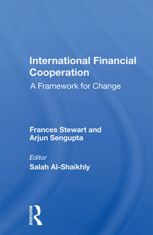 International Financial Cooperation: A Framework for Change