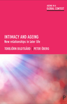 Intimacy and Ageing: New Relationships in Later Life