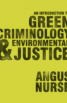 An Introduction to Green Criminology and Environmental Justice