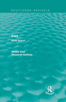 Iran (Routledge Revival): MERI Report