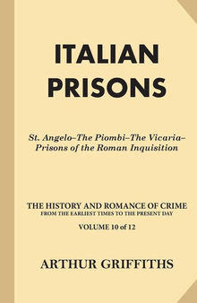 The History and Romance of Crime: Italian Prisons