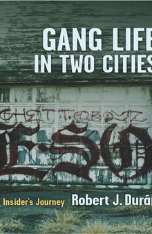 Gang Life in Two Cities