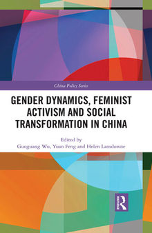 Gender Dynamics, Feminist Activism and Social Transformation in China