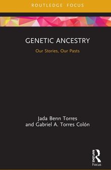 Genetic Ancestry: Our Stories, Our Pasts