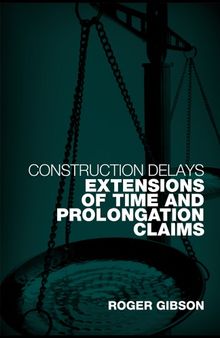 Construction delays : extensions of time and prolongation claims