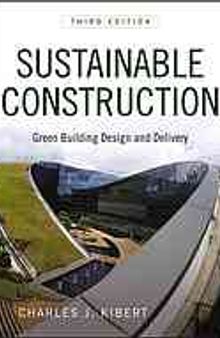 Sustainable construction : green building design and delivery