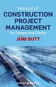 Manual of construction project management for owners and clients