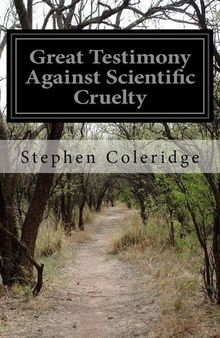Great Testimony against scientific cruelty