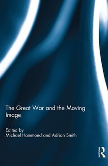 The Great War and the Moving Image