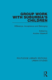 Group Work with Suburbia's Children: Difference, Acceptance, and Belonging
