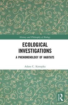 Ecological Investigations: A Phenomenology of Habitats