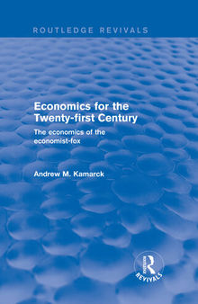 Economics for the Twenty-first Century: The Economics of the Economist-fox