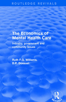The Economics of Mental Health Care: Industry, Government and Community Issues