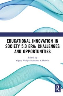 Educational Innovation in Society 5.0 Era: Challenges and Opportunities