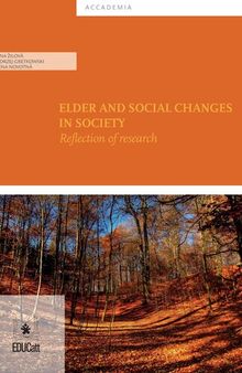 Elder and Social Changes in Society. Reflection of Research
