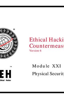 Ethical Hacking and Countermeasures, Version 6. Module XXI: Physical Security