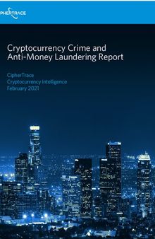 Cryptocurrency Crime and Anti-Money Laundering Report