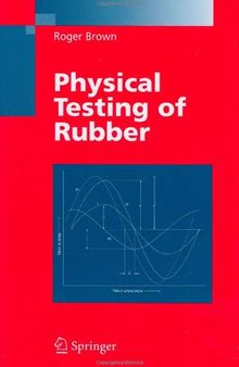 Physical Testing of Rubber