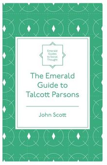 The Emerald Guide to Talcott Parsons