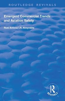 Emergent Commercial Trends and Aviation Safety