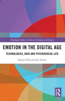 Emotion in the Digital Age: Technologies, Data and Psychosocial Life