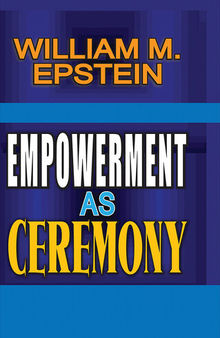 Empowerment as Ceremony