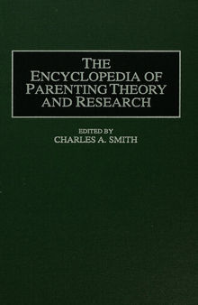 The Encyclopedia of Parenting Theory and Research