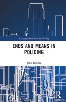 Ends and Means in Policing
