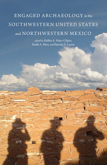 Engaged Archaeology in the Southwestern United States and Northwestern Mexico