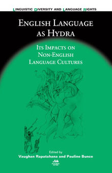 English Language as Hydra: Its Impacts on Non-English Language Cultures