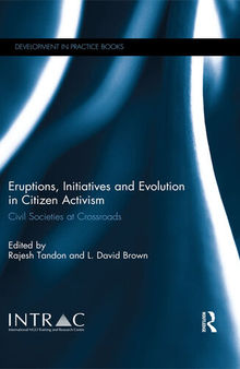 Eruptions, Initiatives and Evolution in Citizen Activism: Civil Societies at Crossroads
