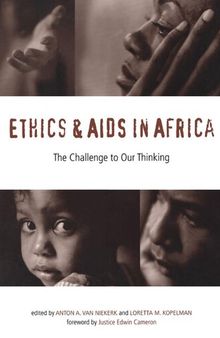 Ethics & AIDS in Africa: The Challenge to Our Thinking
